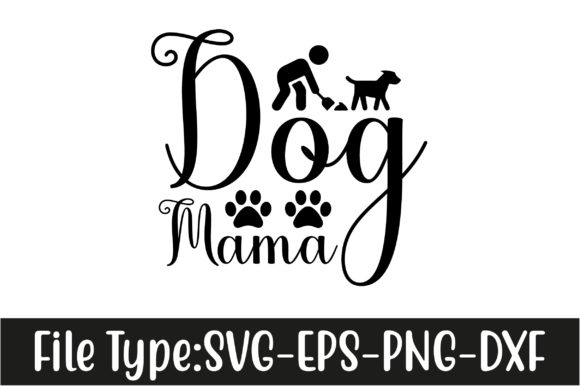 Dog Mama Svg Design