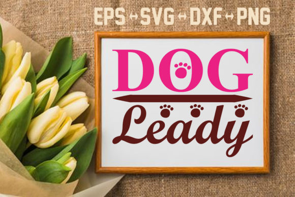 Embroidery Design Review: Dog Svg Design, Dog Leady