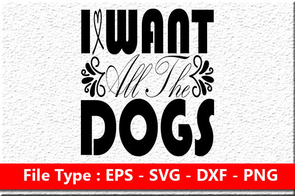 Embroidery Design Review: Dog Svg Design , I Want All the Dogs