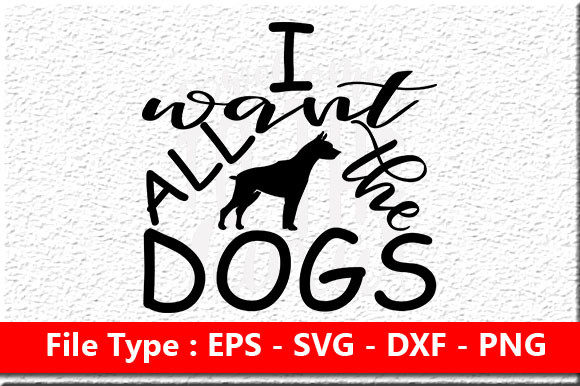Embroidery Design Review: Dog Svg Design, I Want All the Dogs