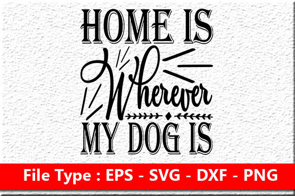 Home is Wherever My Dog Is