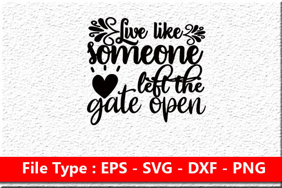 Live Like Someone Left the Gate Open