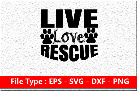 Live Love Rescue Dog Svg Design
