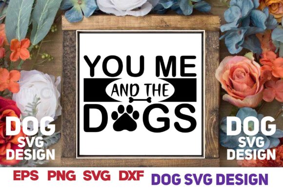 you me and the dogs